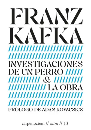 Investigaciones de un Perro & la Obra