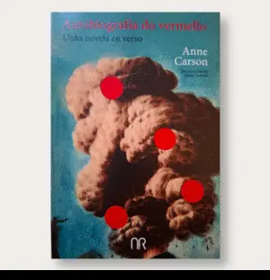 Autobiografia Do Vermello:unha Novela en Verso