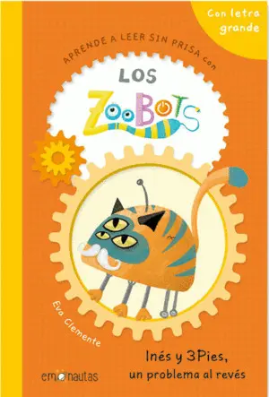 Los Zoobots 1: Ines y 3 Pies, un Problema Al Reves