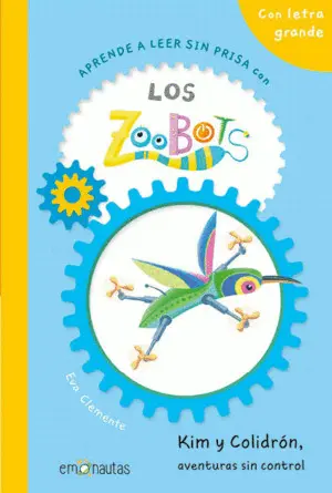 Los Zoobots 3:Kim y Colidron, Aventuras sin Control