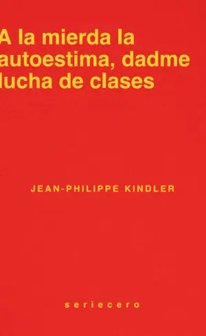 A la Mierda la Autoestima, Dadme Lucha de Clases