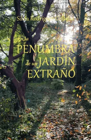 En la Penumbra de un Jardin Extraño