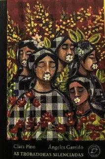 AS TROBADORAS SILENCIADAS