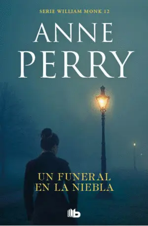 Un Funeral en la Niebla (Detective William Monk 12)