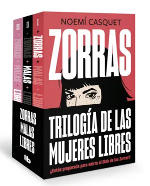 Pack Trilogía Zorras (Contiene los Títulos: Zorras Malas Libres)