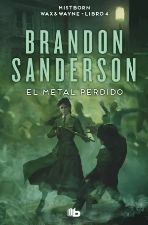 El Metal Perdido (Wax & Wayne 4)