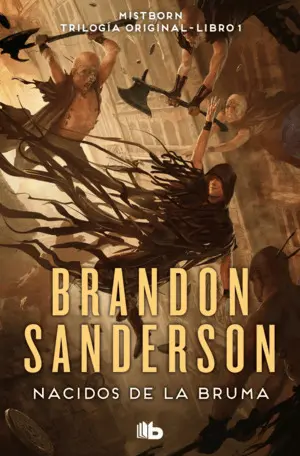 El Imperio Final. Nacidos de la Bruma 1. Trilogía Original Mistborn. Libro 1