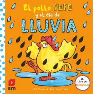 El Pollo Pepe y el Día de Lluvia
