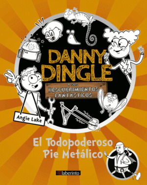 DANNY DINGLE Y SUS DESCUBRIMIENTOS FANTÁSTICOS