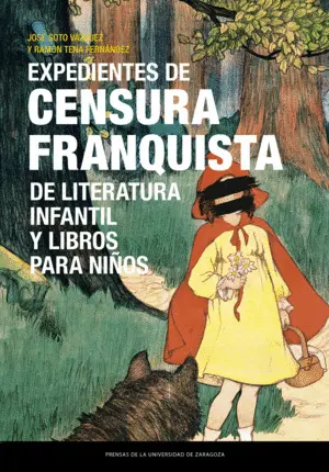 Expedientes de Censura Franquista de Literatura Infantil y Libros para Niños