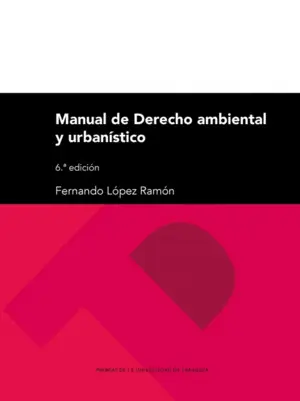 Manual de Derecho Ambiental y Urbanistico 6ª Edicion