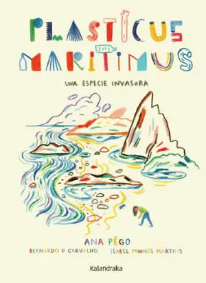 Plasticus Maritimus. Una Especie Invasora