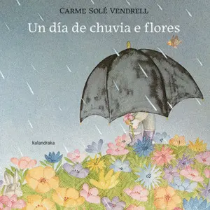 Un Dia de Chuvia e Flores