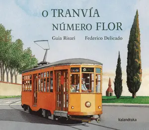 O Tranvia Numero Flor