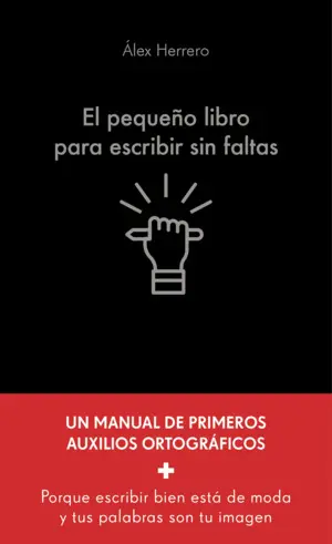 El Pequeño Libro para Escribir sin Faltas