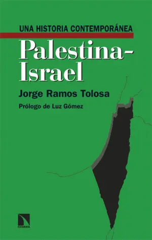 Una Historia Contemporanea de Palestina-Israel