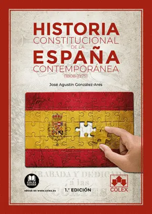 Historia Constitucional de la España Contemporánea (1808-1975)