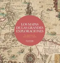 Los Mapas de las Grandes Exploraciones