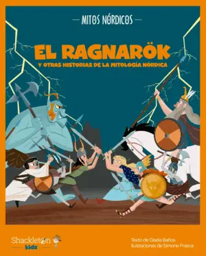 El Ragnarök y Otras Historias de la Mitología Nórdica