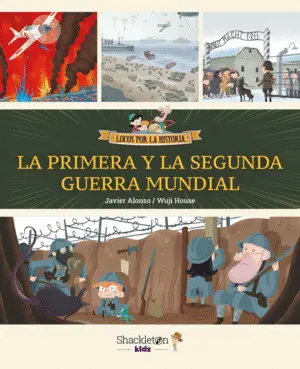 La Primera y la Segunda Guerra Mundial