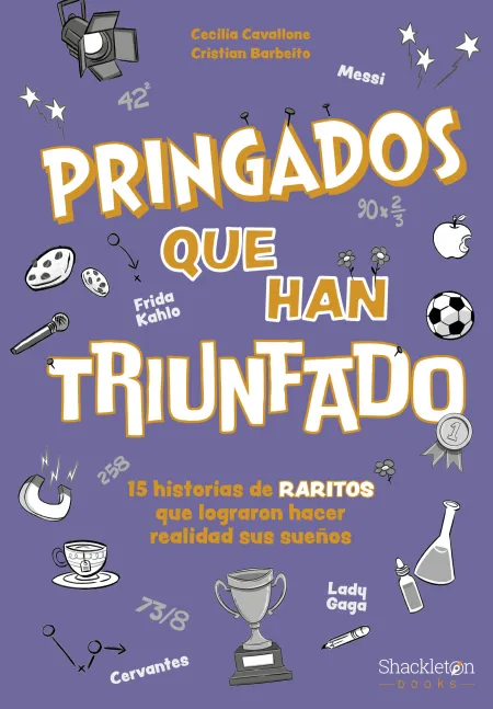 Pringados que Han Triunfado / de Van Gogh a Messi, Marie Curie o Frida Kahlo. 15
