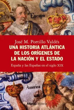 Una Historia Atlántica de los Orígenes de la Nación y el Estado