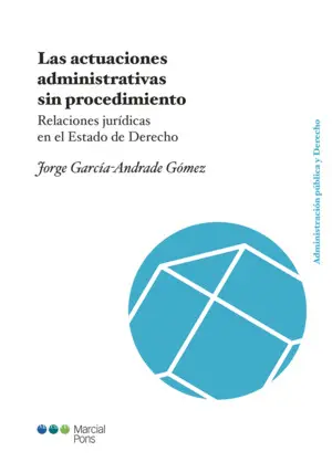 Las Actuaciones Administrativas sin Procedimiento