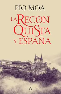 La Reconquista y España Bol