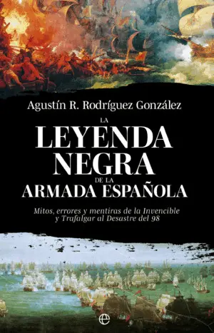 La Leyenda Negra de la Armada Española