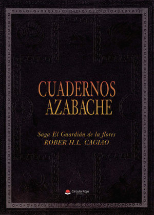 CUADERNOS AZABACHE (EL GURDIÁN DE LAS FLORES 5)