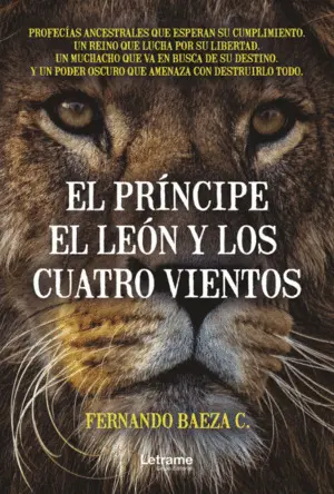 El Príncipe, el León y los Cuatro Vientos