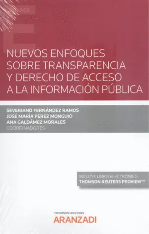 Nuevos Enfoques Sobre Transparencia y Derecho de Acceso a la Información Pública