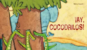 ¡Ay, Cocodrilos!
