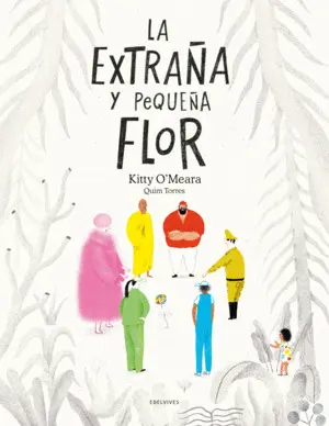 La Pequeña y Extraña Flor