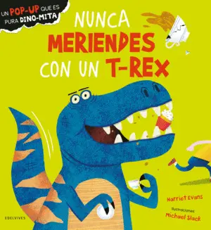 Nunca Meriendes con un T-Rex