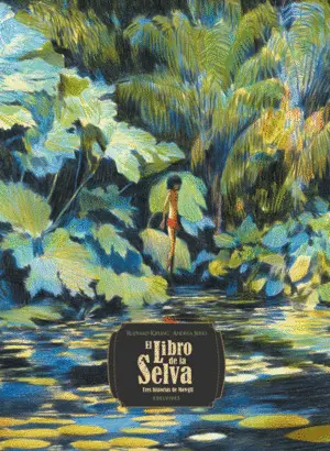 El Libro de la Selva. Tres Historias de Mowgli