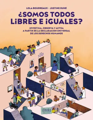 ¿Somos Todos Libres e Iguales?