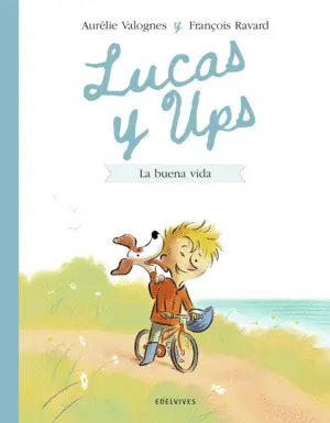 Lucas y Ups 1: la Buena Vida