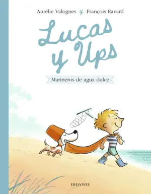 Lucas y Ups 2: Marineros de Agua Dulce