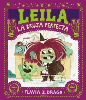Leila, la Bruja Perfecta. (Albumes Ilustrados)
