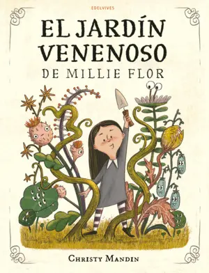 El Jardín Venenoso de Millie Flor