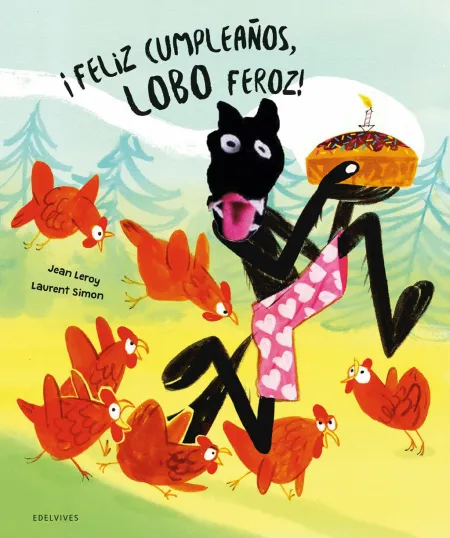 ¡Feliz Cumpleaños, Lobo Feroz!