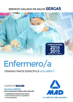 ENFERMERO/A DEL SERVICIO GALLEGO DE SALUD. TEMARIO PARTE ESPECIFICA VOLUMEN 1