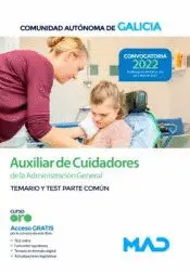AUXILIAR DE CUIDADORES GALICIA. TEMARIO Y TEST PARTE COMUN.