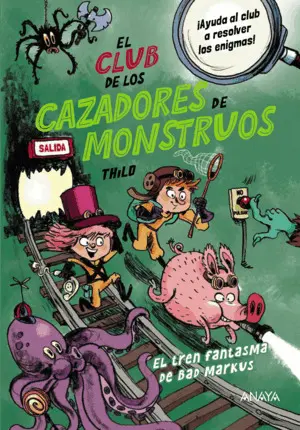 El Club de los Cazadores de Monstruos: el Tren Fantasma de Bad Ma