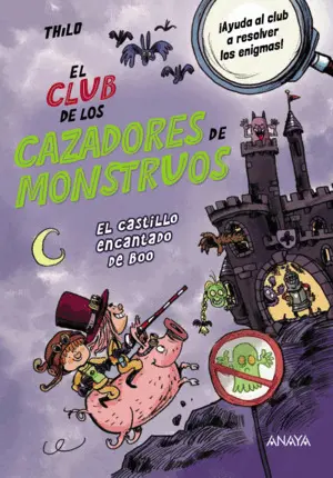El Club de los Cazadores de Monstruos: el Castillo Encantado de B