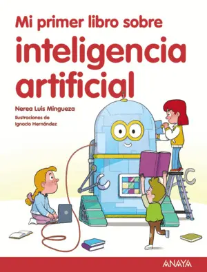 Mi Primer Libro Sobre Inteligencia Artificial
