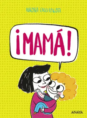 ¡Mama!