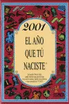 2001 el Año que tú Naciste