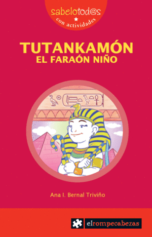 TUTANKAMÓN EL FARAÓN NIÑO